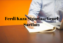 Ferdi Kaza Sigortası Genel Şartları Nelerdir? 43 Ferdi Kaza Sigortasi Genel Sartlari