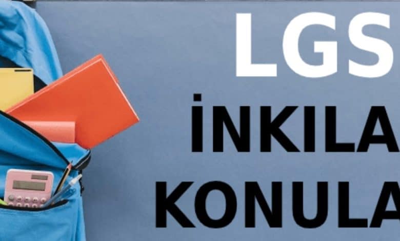LGS Inkilap Tarihi Konulari