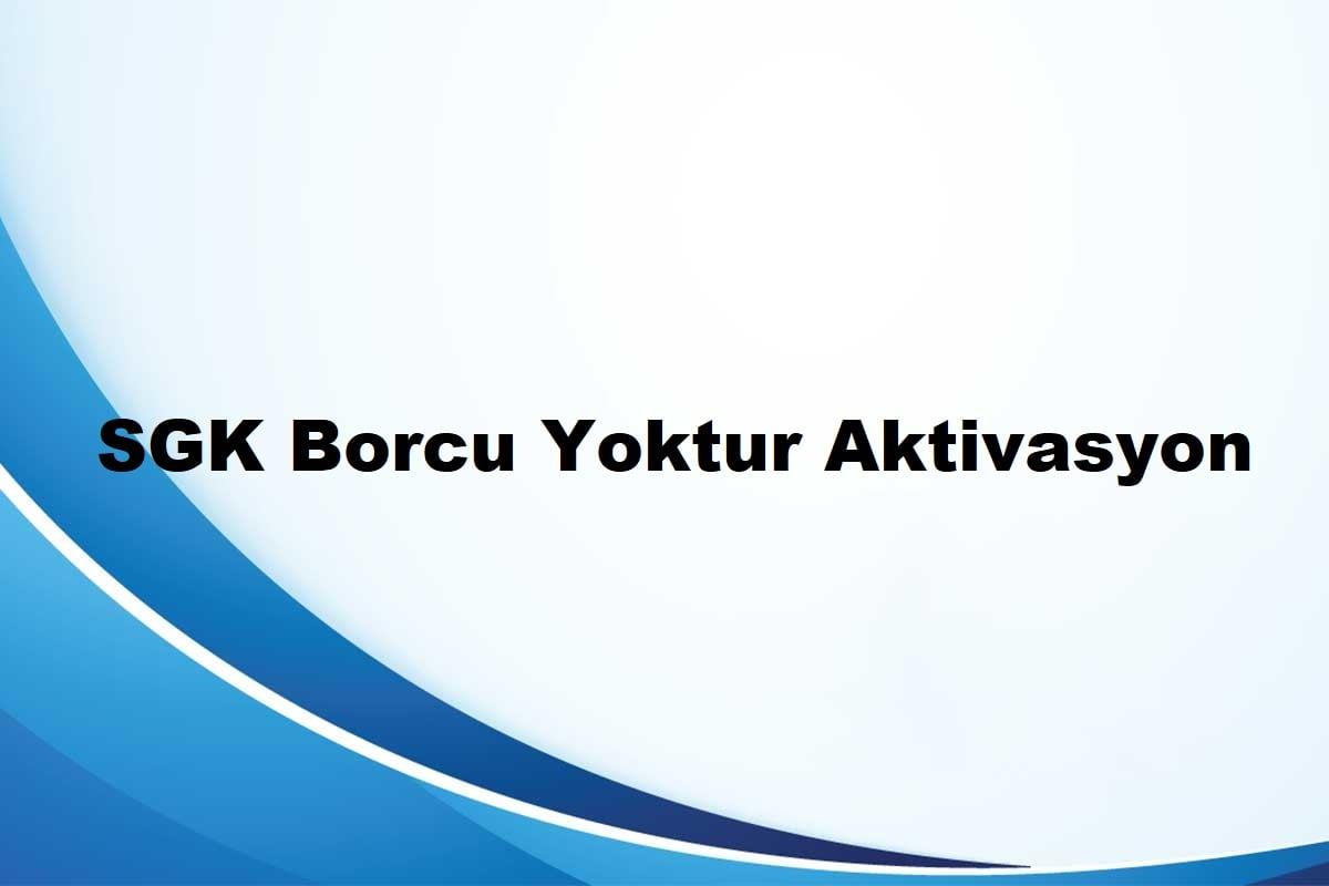 SGK Borcu Yoktur